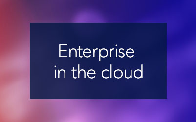 Enterprise dans le cloud
