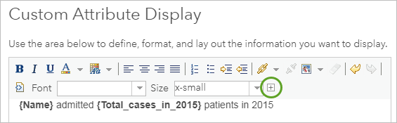 Ventana Visualización de atributo personalizada con la frase {Name} ingresó a {Total_cases_in_2015} pacientes en 2015 y muestra el botón Agregar nombre de campo al final de la lista de botones
